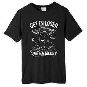 Alien Abduction Get In Loser Ufo Tall Fusion ChromaSoft Performance T-Shirt