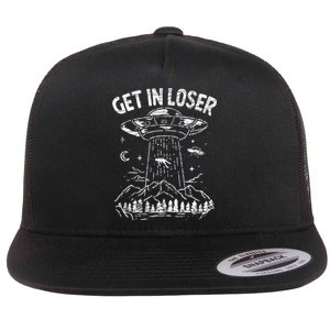 Alien Abduction Get In Loser Ufo Flat Bill Trucker Hat