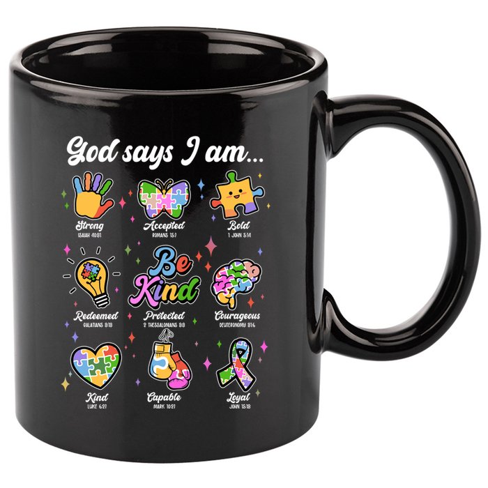 Autism Awareness God Says I Am 11oz C Handle Ceramic Mug