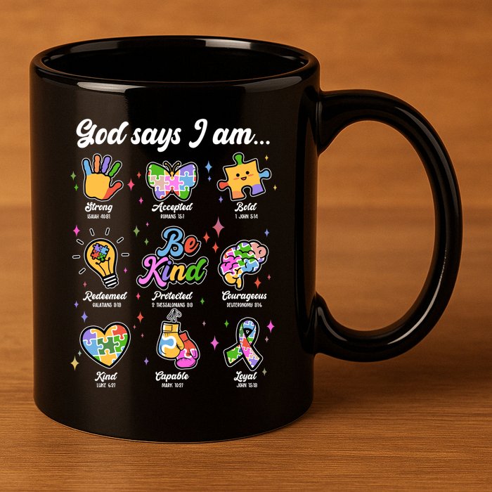 Autism Awareness God Says I Am 11oz C Handle Ceramic Mug