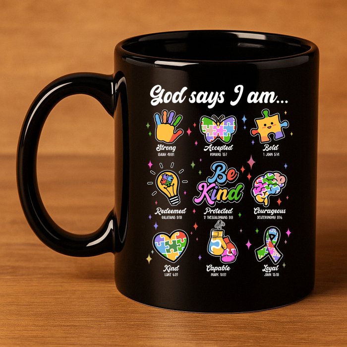 Autism Awareness God Says I Am 11oz C Handle Ceramic Mug