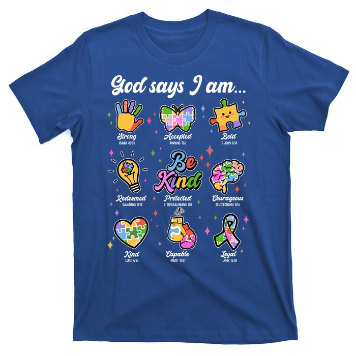 Autism Awareness God Says I Am T-Shirt