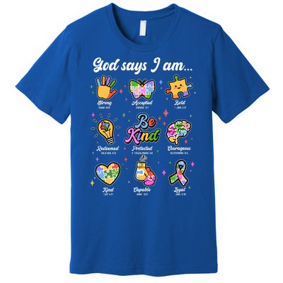 Autism Awareness God Says I Am Premium T-Shirt