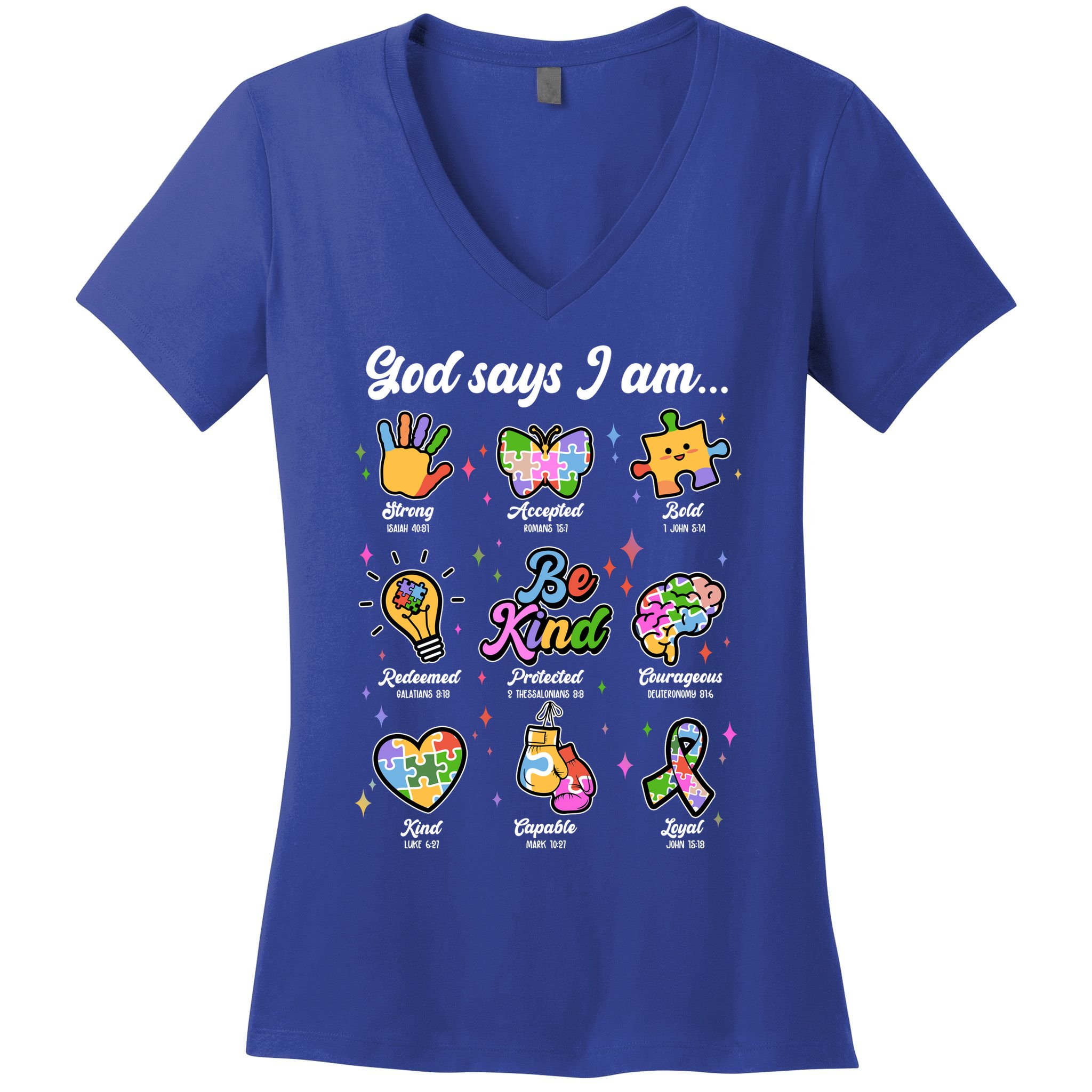 Autism Awareness God Says I Am Women's V-Neck T-Shirt