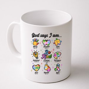 Autism Awareness God Says I Am Coffee Mug