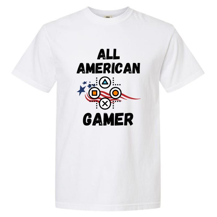 All American Gamer 4th Of July Garment-Dyed Heavyweight T-Shirt