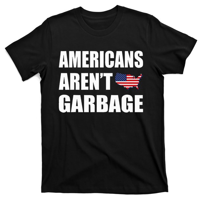 Americans Arent Garbage Trump 2024 Trump Supporters T-Shirt