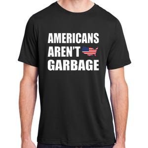 Americans Arent Garbage Trump 2024 Trump Supporters Adult ChromaSoft Performance T-Shirt