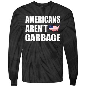 Americans Arent Garbage Trump 2024 Trump Supporters Tie-Dye Long Sleeve Shirt