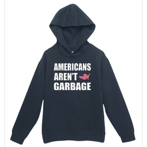 Americans Arent Garbage Trump 2024 Trump Supporters Urban Pullover Hoodie