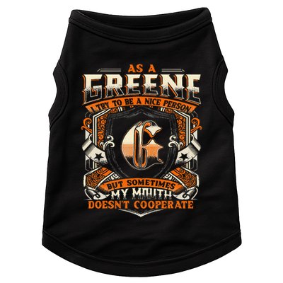 As A Greene I Try To Te A Good Person Doggie Tank