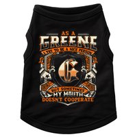 As A Greene I Try To Te A Good Person Doggie Tank