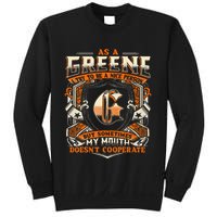 As A Greene I Try To Te A Good Person Sweatshirt