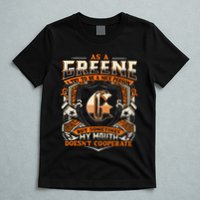 As A Greene I Try To Te A Good Person T-Shirt