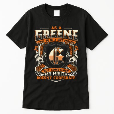 As A Greene I Try To Te A Good Person Tall T-Shirt