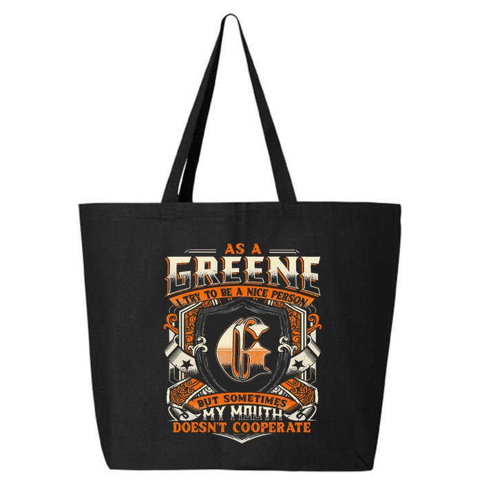 As A Greene I Try To Te A Good Person 25L Jumbo Tote