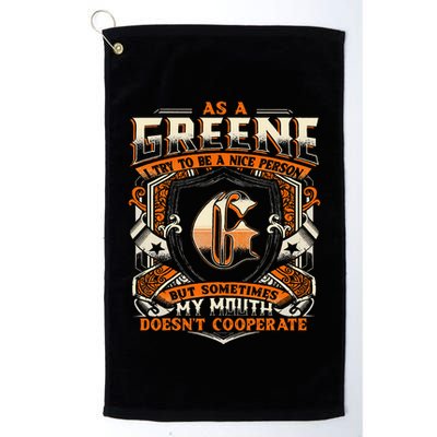 As A Greene I Try To Te A Good Person Golf Towel