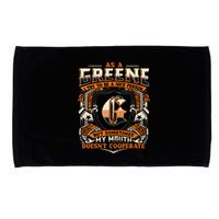 As A Greene I Try To Te A Good Person Microfiber Hand Towel