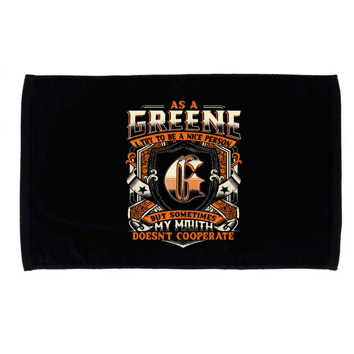 As A Greene I Try To Te A Good Person Microfiber Hand Towel
