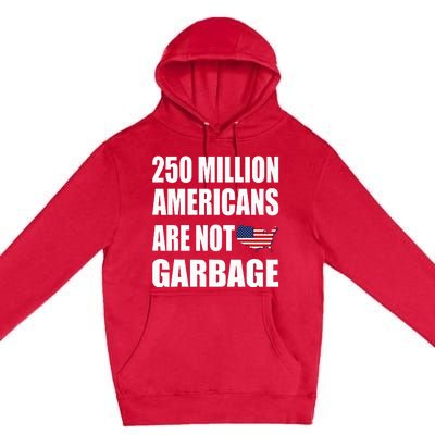 Americans ArenT Garbage Trump 2024 Premium Pullover Hoodie