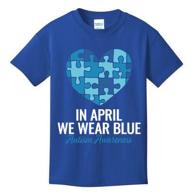 Autism Awareness Gift In April We Wear Blue Autism Gift Kids T-Shirt