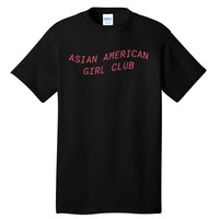 Asian American Girl Club Tall T-Shirt