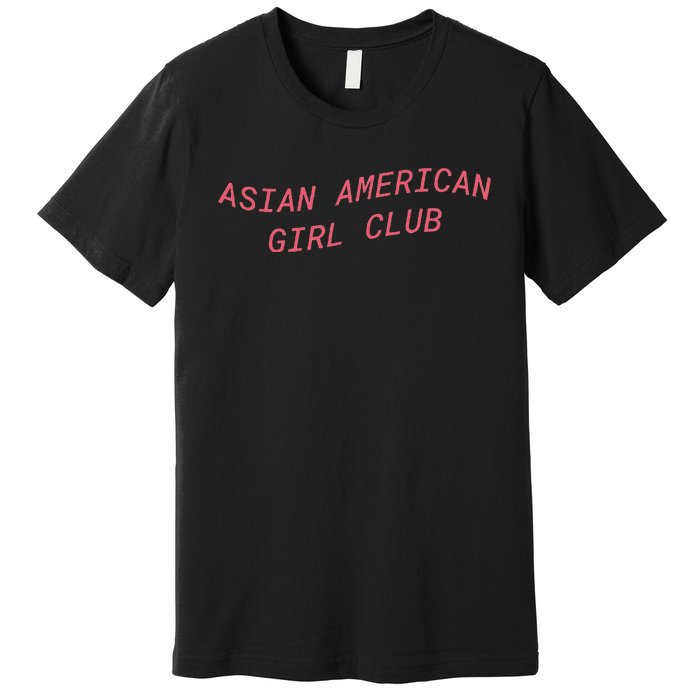 Asian American Girl Club Premium T-Shirt