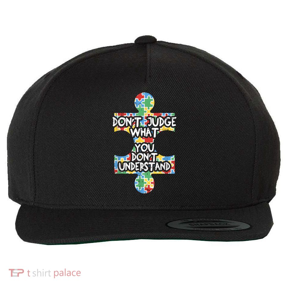 Autism Awareness Gift Dont Judge Understand Wool Snapback Cap