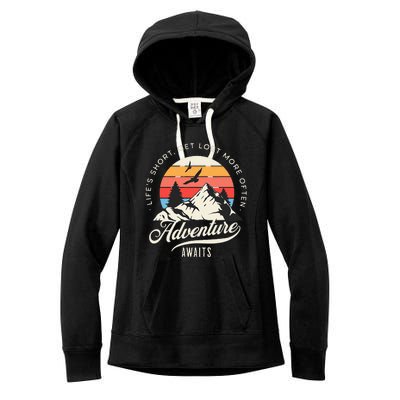 Adventure Awaits Get Lost Mountain Camping Outdoors Women's Fleece Hoodie