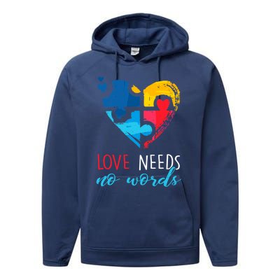 Autism Awareness Gift Love Needs No Words Cool Gift Performance Fleece Hoodie