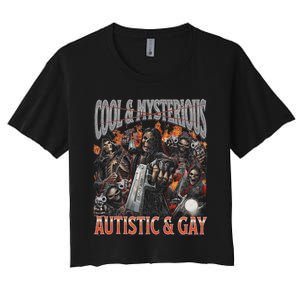 Autistic And Gay Funny Hard Skeleton Meme Graphic Bootleg Women's Crop Top Tee