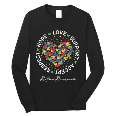 Autism Awareness Hope Love Support Accept Respect Long Sleeve Shirt