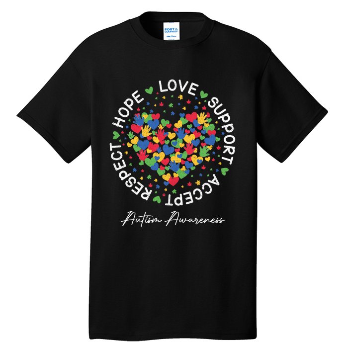 Autism Awareness Hope Love Support Accept Respect Tall T-Shirt