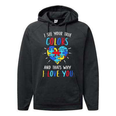 Autism Awareness Heart I See Your True Colors Puzzle Piece Performance Fleece Hoodie