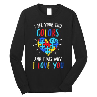 Autism Awareness Heart I See Your True Colors Puzzle Piece Long Sleeve Shirt