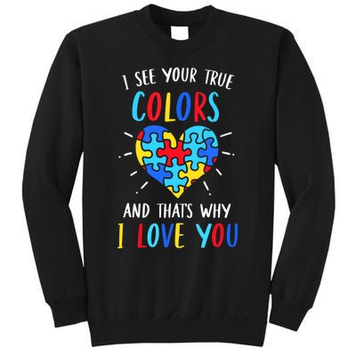 Autism Awareness Heart I See Your True Colors Puzzle Piece Sweatshirt