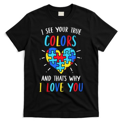 Autism Awareness Heart I See Your True Colors Puzzle Piece T-Shirt