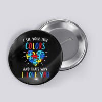 Autism Awareness Heart I See Your True Colors Puzzle Piece Button