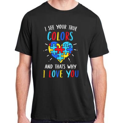 Autism Awareness Heart I See Your True Colors Puzzle Piece Adult ChromaSoft Performance T-Shirt