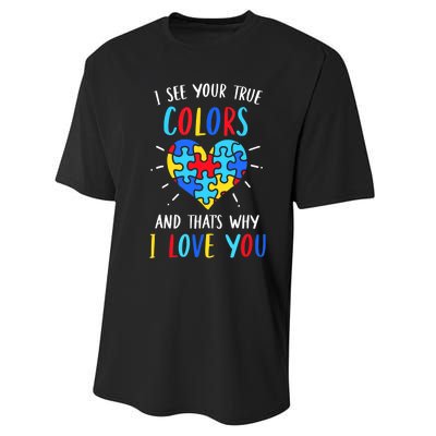 Autism Awareness Heart I See Your True Colors Puzzle Piece Performance Sprint T-Shirt