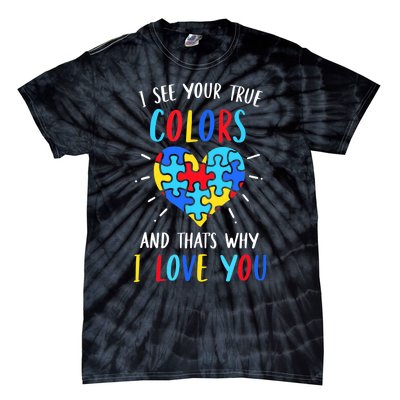 Autism Awareness Heart I See Your True Colors Puzzle Piece Tie-Dye T-Shirt