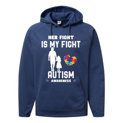 Autism Awareness Her Fight Is My Fight Dad And Daughter Cute Gift Performance Fleece Hoodie