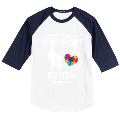 Autism Awareness Her Fight Is My Fight Dad And Daughter Cute Gift Baseball Sleeve Shirt