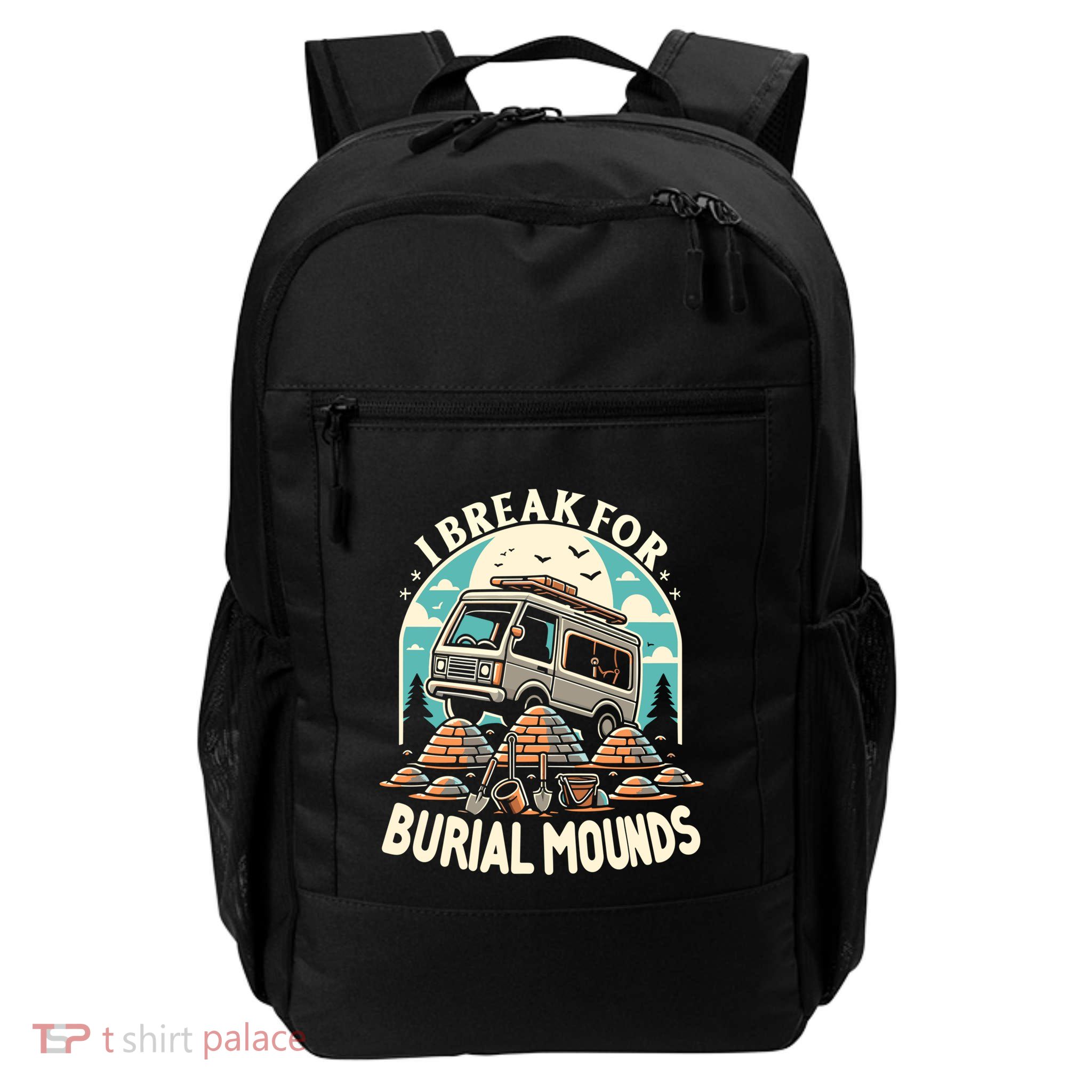 Archaeology Archaeologist Historical Exploration Fieldwork Cool Gift Daily Commute Backpack