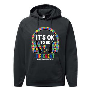 Autism Awareness Headphones ItS Ok To Be Different Performance Fleece Hoodie