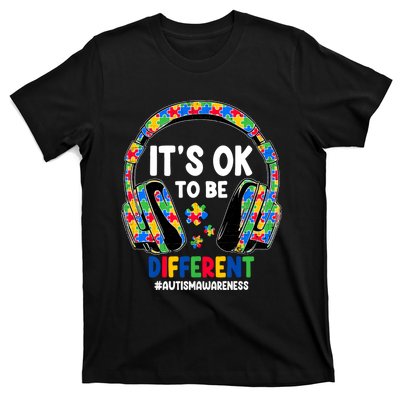 Autism Awareness Headphones ItS Ok To Be Different T-Shirt