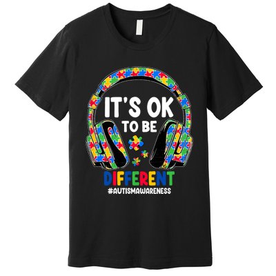 Autism Awareness Headphones ItS Ok To Be Different Premium T-Shirt