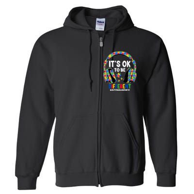 Autism Awareness Headphones ItS Ok To Be Different Full Zip Hoodie