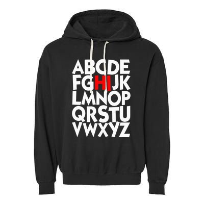 Alphabet ABCs Hi Kindergarten Alphabet learn ABCs  Garment-Dyed Fleece Hoodie