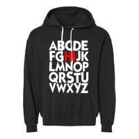 Alphabet ABCs Hi Kindergarten Alphabet learn ABCs  Garment-Dyed Fleece Hoodie
